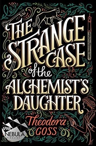 Cover of The Strange Case of the Alchemist's Daughter